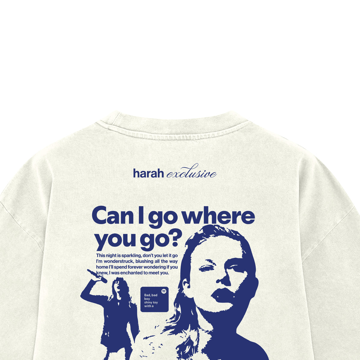 Can I Go Where You Go? Tee